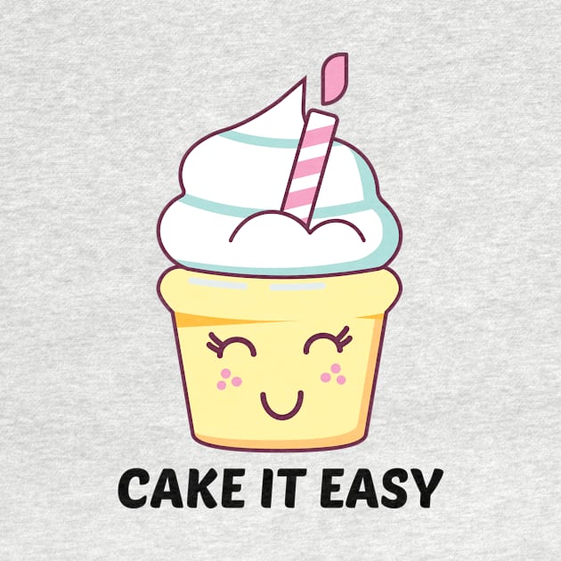 Cake It Easy - Cute Cake Pun by Allthingspunny